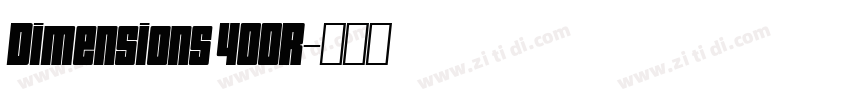 Dimensions 400R字体转换